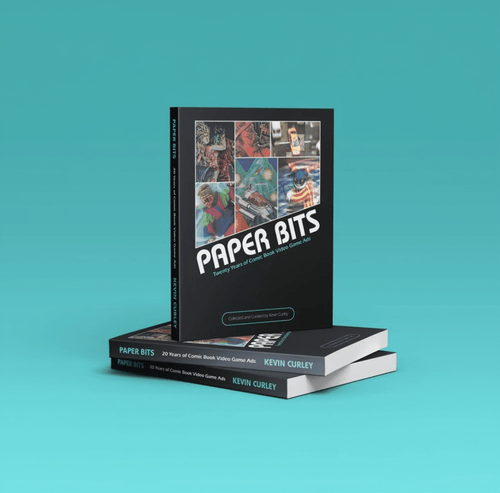 Paper Bits: Twenty Years of Comic Book Video Game Ads - Scary Pitcher Press