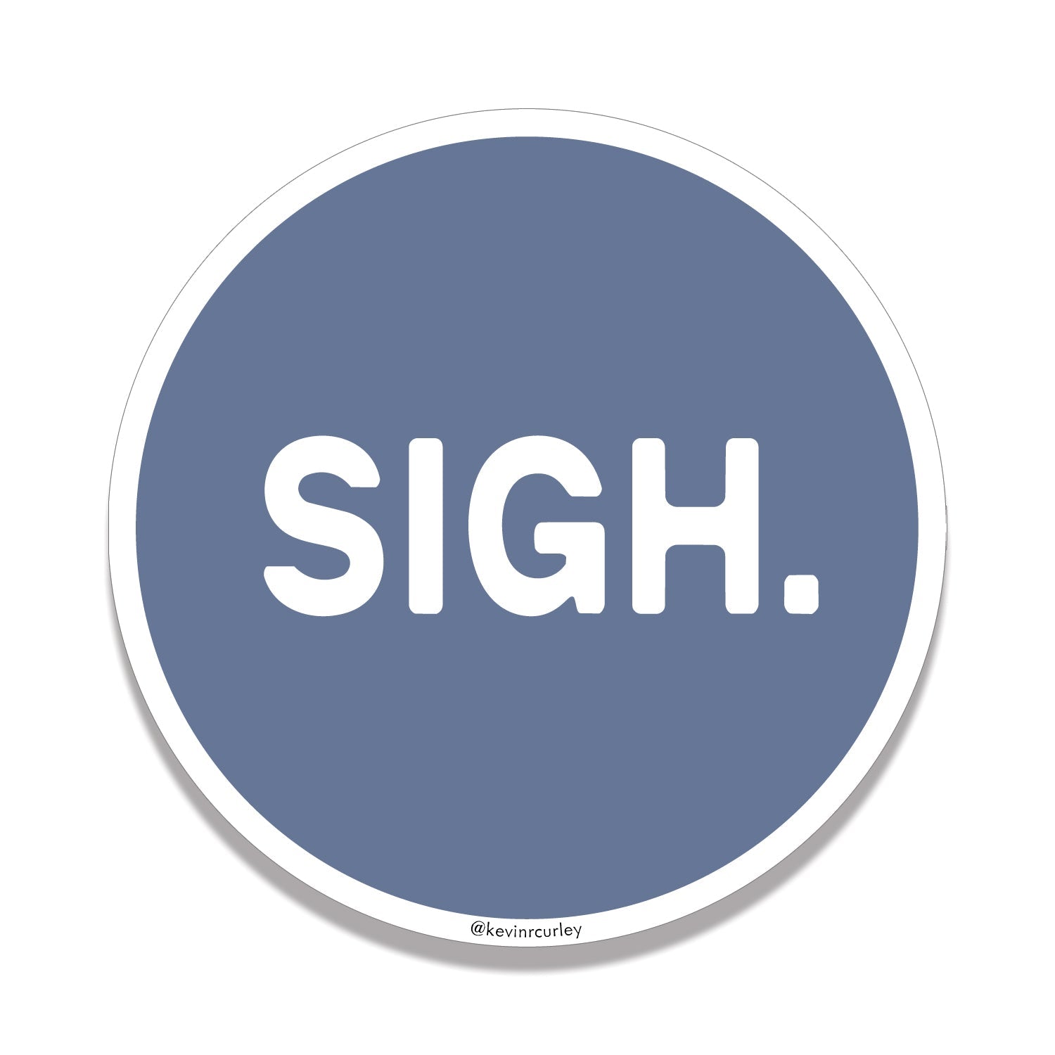 Sigh. Sticker - Scary Pitcher Press